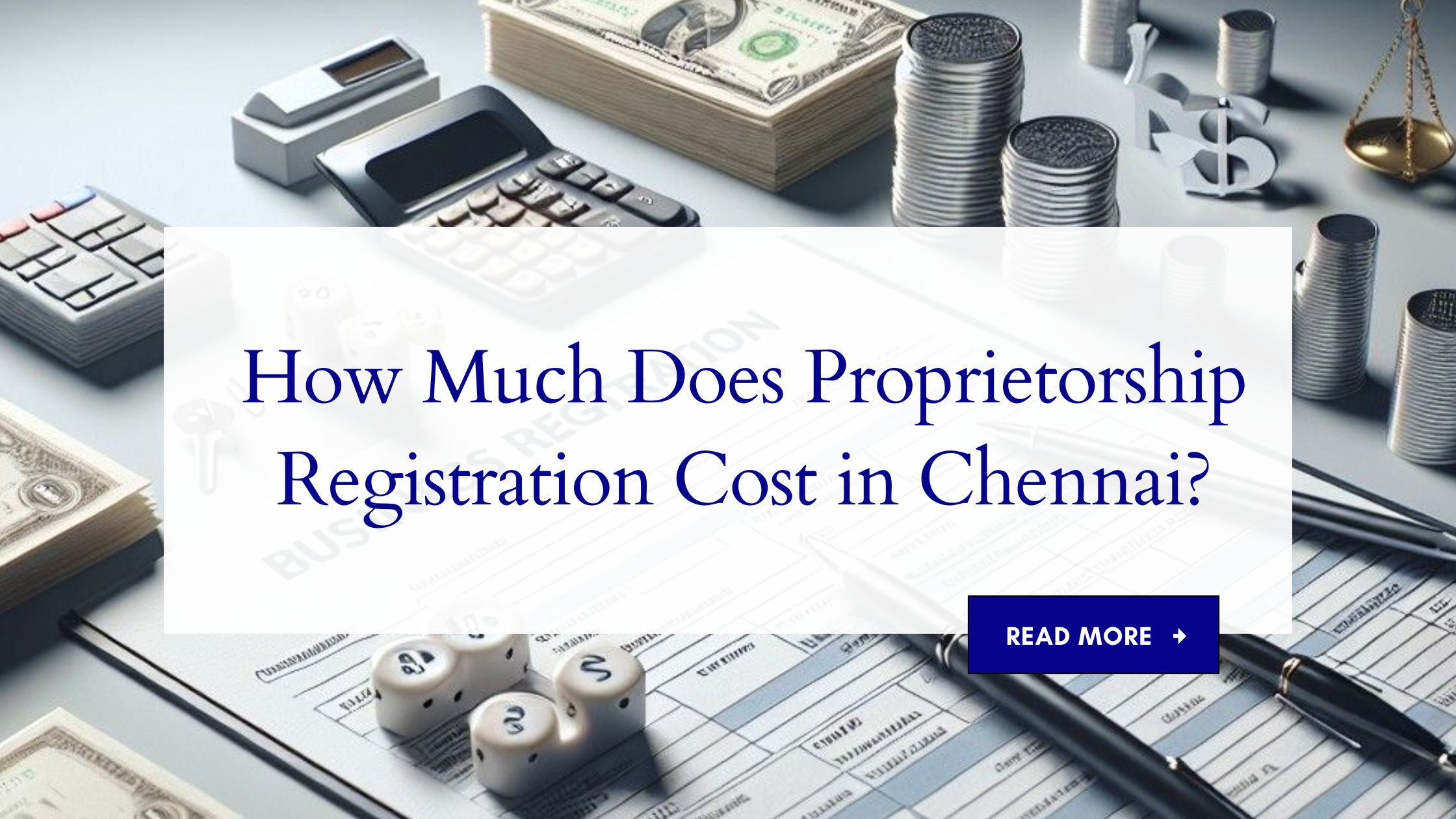 Cost of Proprietorship Registration in Chennai