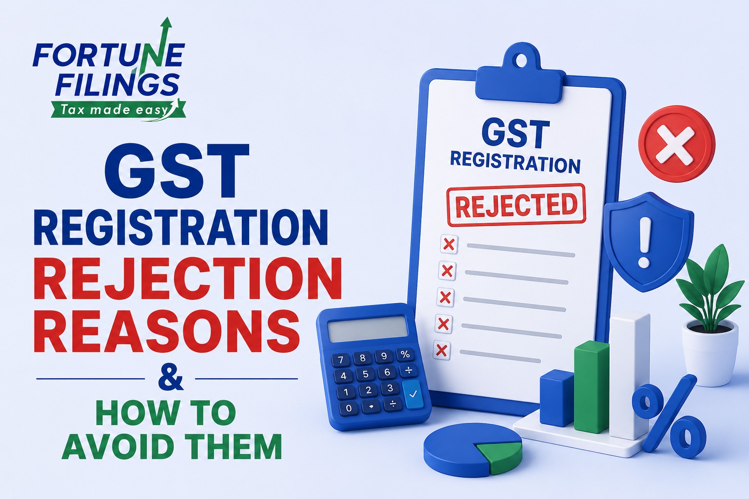 GST Registration Rejection Reasons & How to Avoid Them