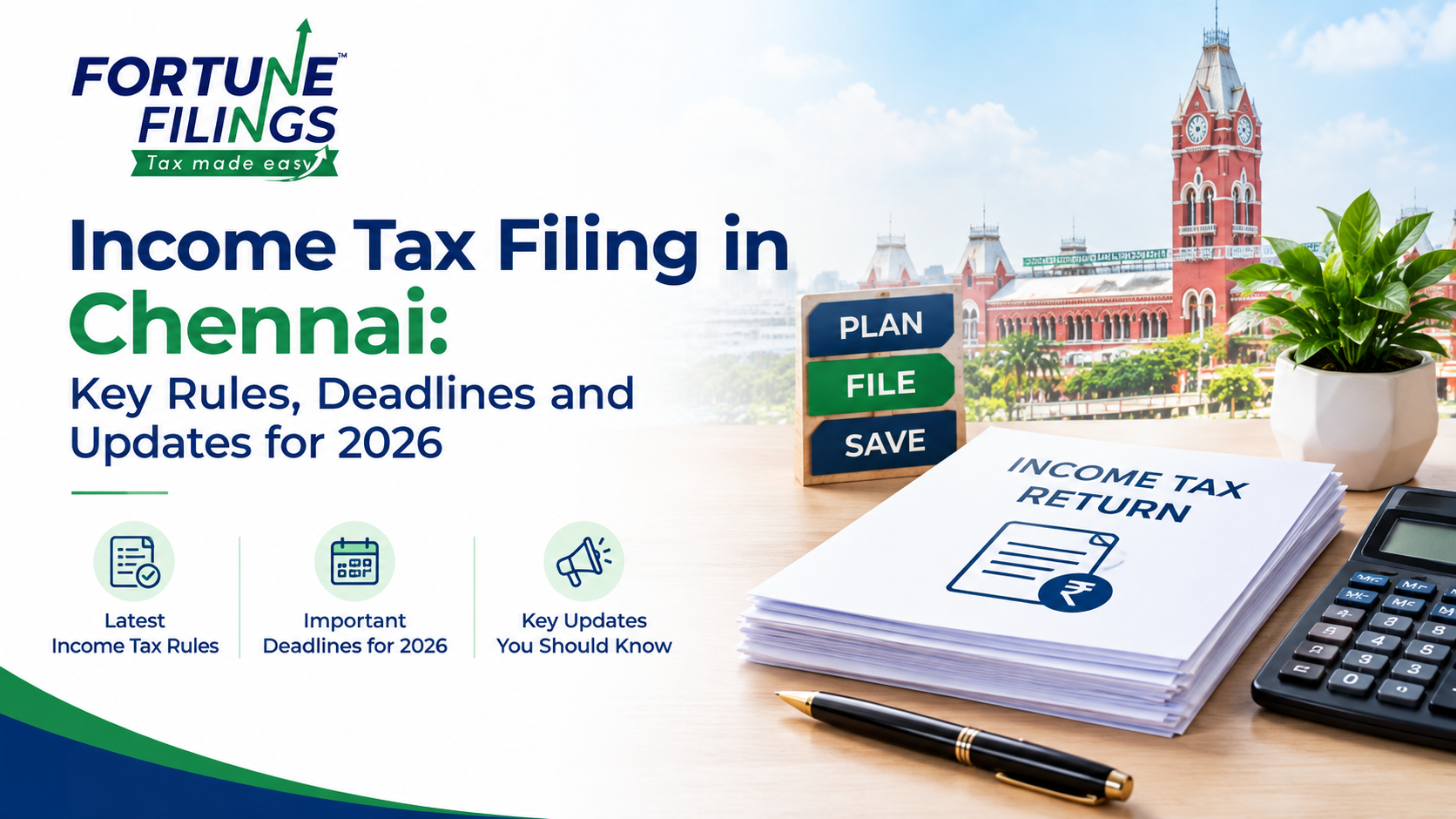 Income Tax Filing in Chennai: Key Rules, Deadlines and Updates for 2026